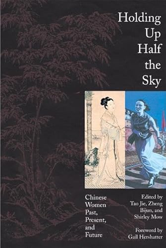 9781558614659: Holding Up Half the Sky: Chinese Women Past, Present, and Future