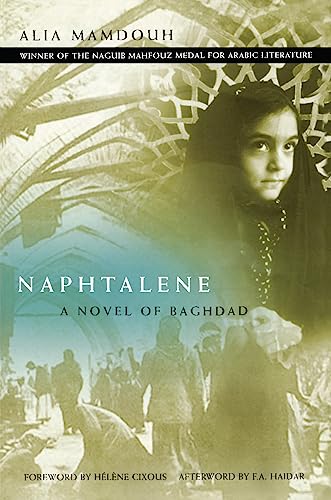 9781558614932: Naphtalene: A Novel of Baghdad (Women Writing the Middle East)