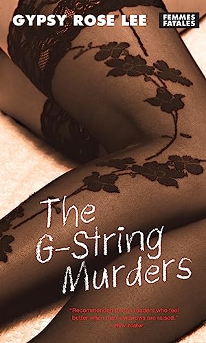 9781558615038: The G-string Murders - Rights Sold No Not Use (Femmes Fatales: Women Write Pulp)