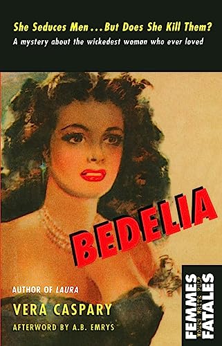 Stock image for Bedelia (Femmes Fatales) for sale by Book Deals