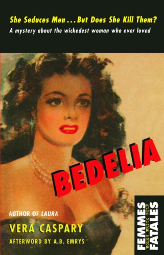 9781558615076: Bedelia (Femmes Fatales)