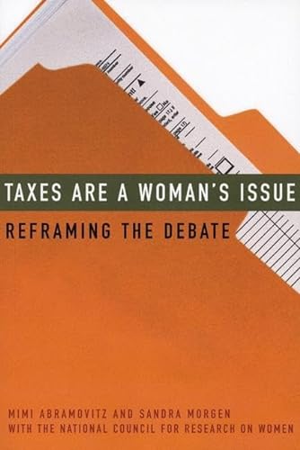 Beispielbild fr Taxes Are a Woman's Issue : Reframing the Debate zum Verkauf von Better World Books