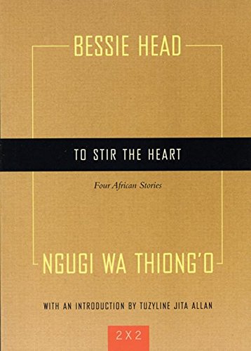 Beispielbild fr To Stir the Heart : Four African Stories zum Verkauf von Better World Books