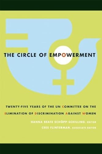 9781558615632: The Circle Of Empowerment: Twenty-Five Years of the UN Committee on the Elimination of Discrimination Against Women (Mariam K. Chamberlain Series on Social and Economic Justice)