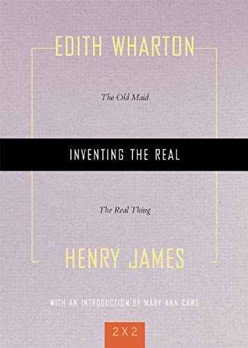 Imagen de archivo de Inventing the Real: 'The Old Maid' and 'The Real Thing' (Two By Two) a la venta por R Bookmark