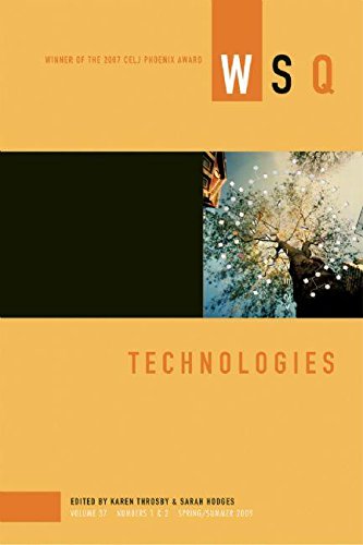Stock image for Technologies: WSQ: Spring/Summer 2009 (Women's Studies Quarterly, 37) for sale by Wonder Book