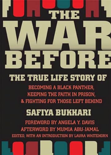

War Before : The True Life Story of Becoming a Black Panther, Keeping the Faith in Prison, and Fighting for Those Left Behind