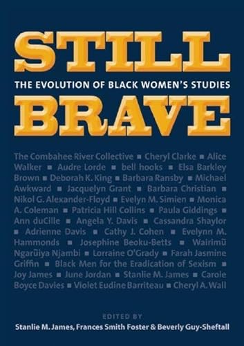 9781558616110: Still Brave: The Evolution of Black Women's Studies: Legendary Black Women on Race and Gender