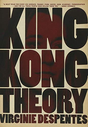 Beispielbild fr King Kong Theory zum Verkauf von BooksRun