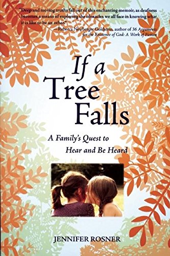 Imagen de archivo de If a Tree Falls: A Family's Quest to Hear and Be Heard a la venta por SecondSale