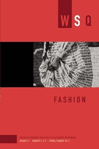 9781558618244: Fashion: WSQ, Volume 41, Numbers 1-2, Spring/Summer 2013 (Women's Studies Quarterly)