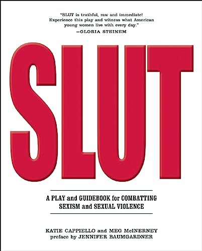 9781558618701: SLUT: A Play and Guidebook for Combatting Sexism and Sexual Violence