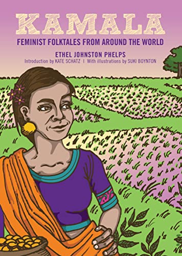 Beispielbild fr Kamala : Feminist Folktales from Around the World zum Verkauf von Better World Books