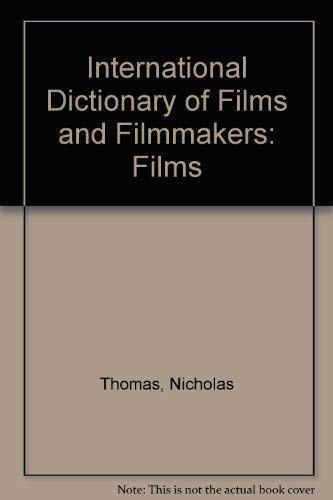 Beispielbild fr International Dictionary of Films and Filmmakers: Films zum Verkauf von Powell's Bookstores Chicago, ABAA