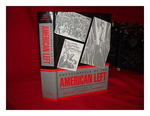 9781558621213: Encyclopedia of the American Left / Edited by Mari Jo Buhle, Paul Buhle, Dan Georgakas