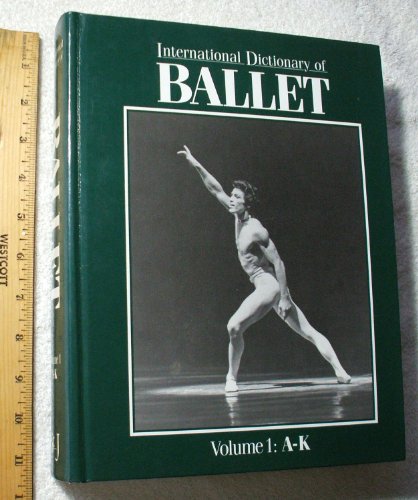 Beispielbild fr International Dictionary of Ballet zum Verkauf von Better World Books