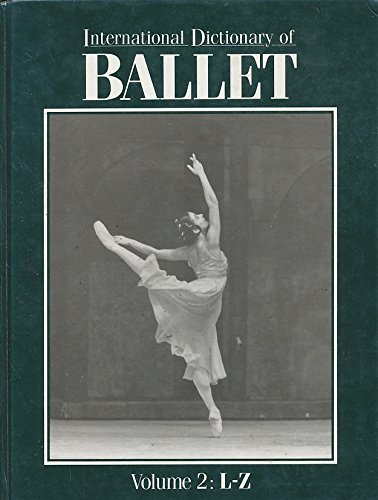 Imagen de archivo de International Dictionary of Ballet a la venta por Better World Books