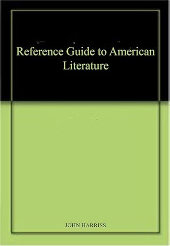 9781558623101: Reference Guide to American Literature (St. James Reference Guides)