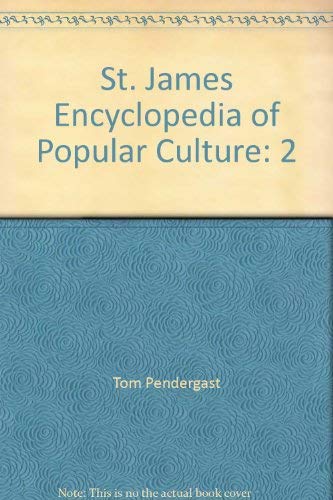 Beispielbild fr St. James Encyclopedia of Popular Culture: 2 zum Verkauf von AwesomeBooks