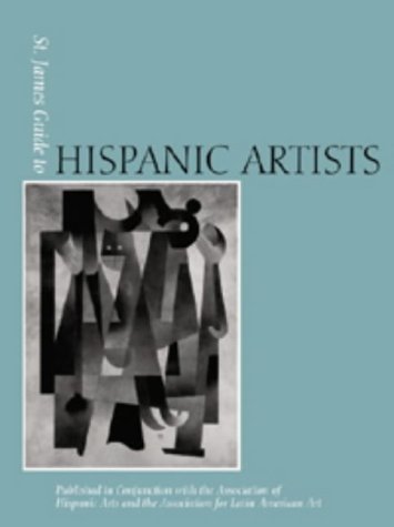 Imagen de archivo de St. James Guide to Hispanic Artists a la venta por HPB-Red
