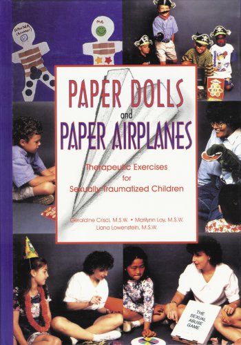 Stock image for Paper Dolls and Paper Airplanes Therapeutic Exercises for Sexually Traumatized Children for sale by ZBK Books