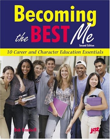 Stock image for Becoming the Best Me : 10 Career and Character Education Essentials for sale by Better World Books: West