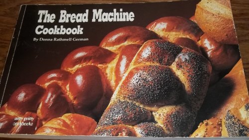 Imagen de archivo de The Bread Machine Cookbook (Nitty Gritty Cookbooks) a la venta por SecondSale