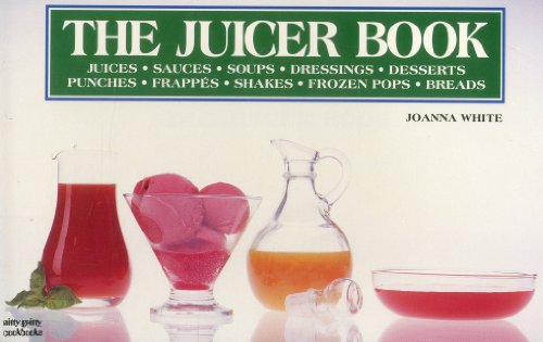 Beispielbild fr The Juicer Book : Juices - Sauces - Soups - Dressings - Desserts - Punches - Frappes - Shakes - Frozen Pops - Breads zum Verkauf von Better World Books