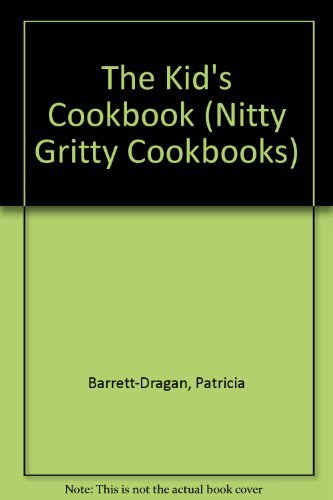 Stock image for The Kid's Cookbook: Yum! I Eat It (Nitty Gritty Cookbooks) for sale by Wonder Book
