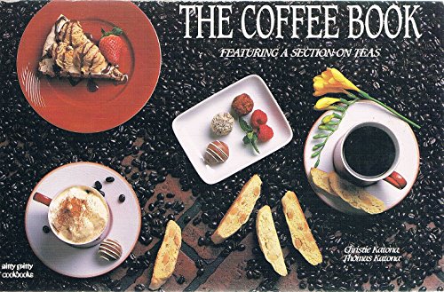 Imagen de archivo de The Coffee Book : Featuring a Section on Teas a la venta por Better World Books: West