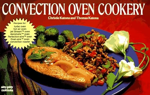 9781558670709: Convection Oven Cookery (Nitty Gritty Cookbooks)