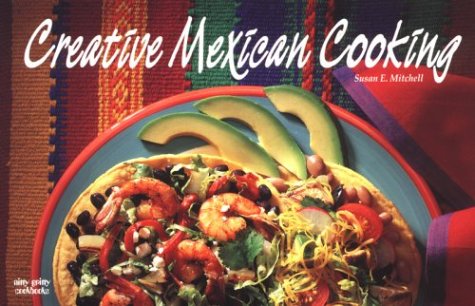 Stock image for Creative Mexican Cooking for sale by Better World Books