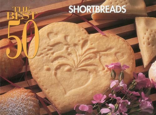 Beispielbild fr The Best 50 Shortbreads zum Verkauf von SecondSale