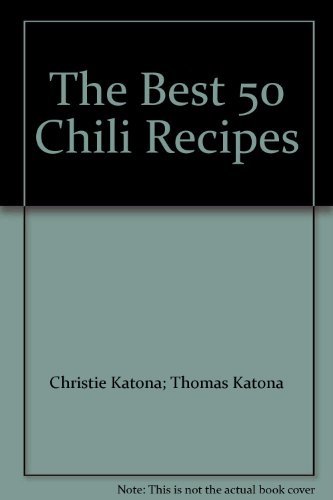 9781558671300: The Best 50 Chili Recipes