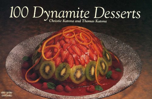 Beispielbild fr 100 Dynamite Desserts zum Verkauf von ThriftBooks-Dallas