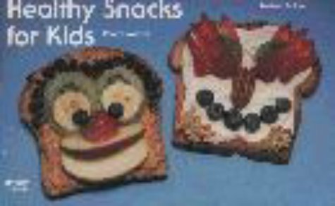 9781558671591: Healthy Snacks for Kids (Nitty Gritty Cookbooks)