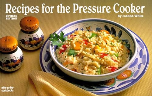 Beispielbild fr Recipes for the Pressure Cooker (Nitty Gritty Cookbooks) zum Verkauf von Wonder Book
