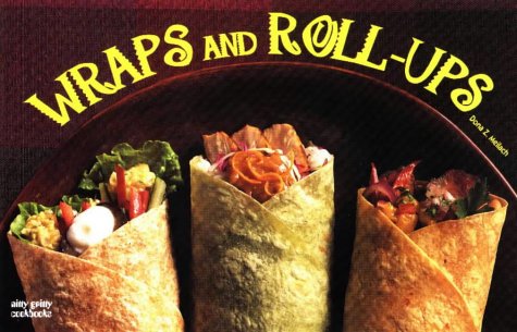9781558672093: Wraps and Roll-Ups (Nitty Gritty Cookbooks)