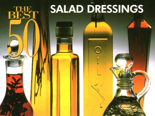 9781558672116: The Best 50 Salad Dressings