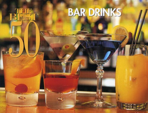 Beispielbild fr The Best 50 Bar Drinks zum Verkauf von ThriftBooks-Dallas