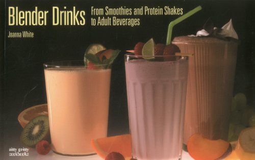 Beispielbild fr Blender Drinks: From Smoothies and Protein Shakes to Adult Beverages zum Verkauf von Wonder Book