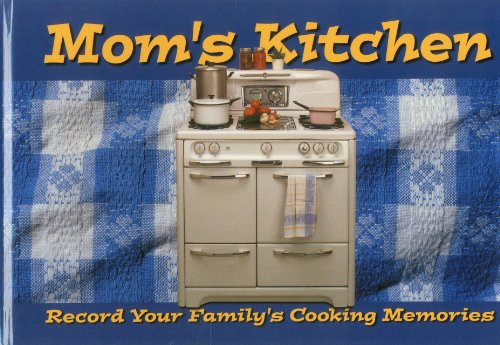 Beispielbild fr Mom's Kitchen : Record Your Family's Cooking Memories zum Verkauf von Better World Books