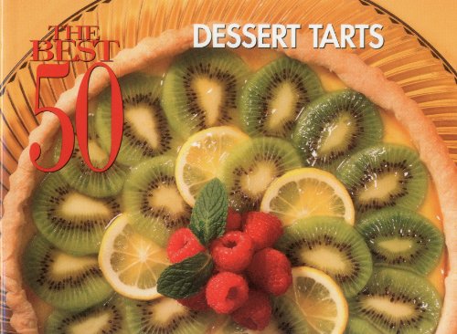 Beispielbild fr Best 50 Dessert Tarts zum Verkauf von Kennys Bookshop and Art Galleries Ltd.