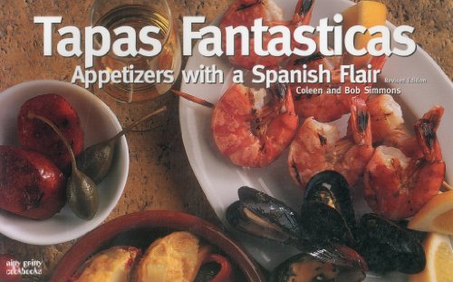 Beispielbild fr Tapas Fantasticas : Appetizers with a Spanish Flair zum Verkauf von Better World Books