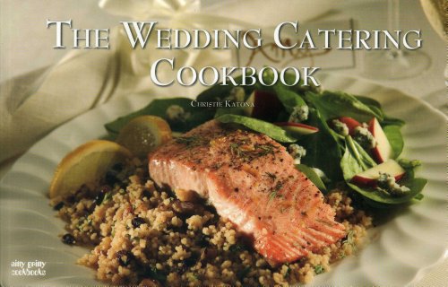 Beispielbild fr Wedding Catering Cookbook zum Verkauf von Better World Books