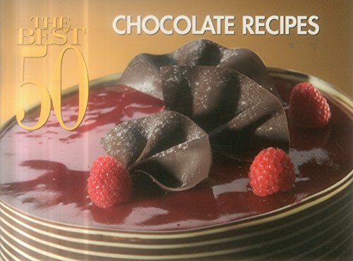 Stock image for The Best 50 Chocolate Recipes for sale by SecondSale