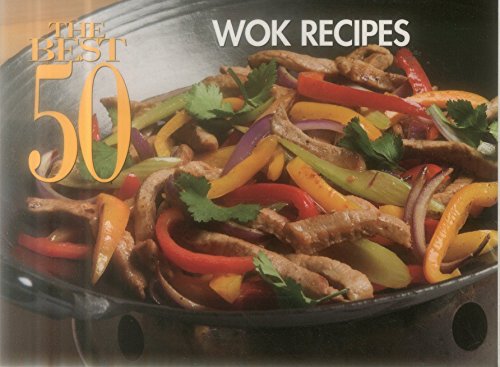 Beispielbild fr The Best 50 Wok Recipes zum Verkauf von Better World Books: West