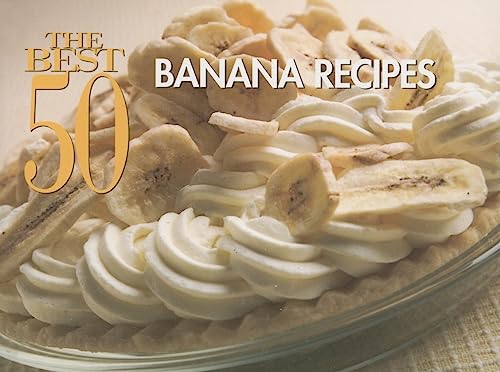 The Best 50 Banana Recipes (9781558673120) by Woods, David