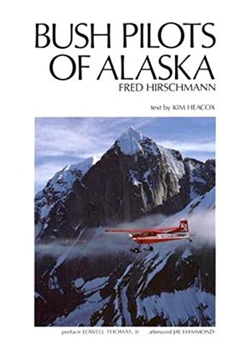 Beispielbild fr Bush Pilots of Alaska zum Verkauf von Better World Books