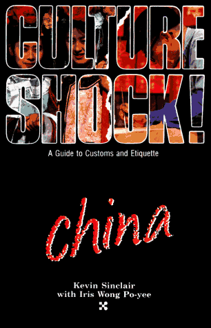 Imagen de archivo de Culture Shock! China (Culture Shock! A Survival Guide to Customs & Etiquette) a la venta por Dunaway Books